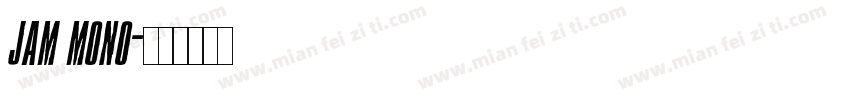 Jam Mono字体转换